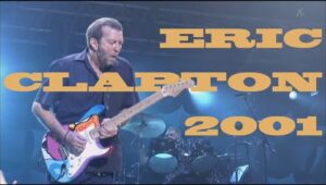 ERIC CLAPTON Live at Budokan, Tokyo, 2001 (Full Concert)