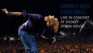 Simply Red – Live In Concert At Sydney Opera House (Full Concert)