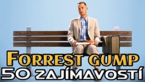 50 zajímavostí o Forrestu Gumpovi, o kterých jste pravděpodobně nevěděli