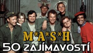 50 zajímavostí o seriálu M*A*S*H, o kterých jste pravděpodobně nevěděli